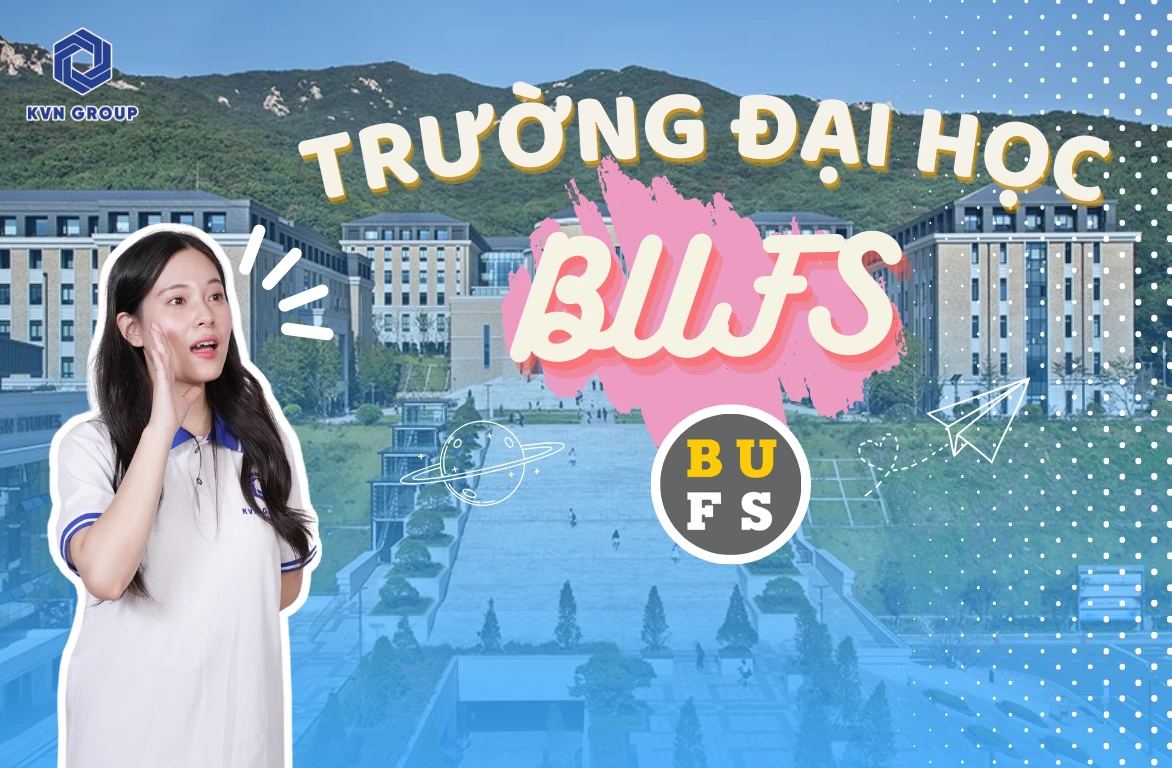 Giới thiệu trường Đại học Ngoại ngữ Busan: Top 5 trường ngoại ngữ tốt nhất Hàn Quốc